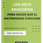 Los siete principios para hacer que el matrimonio funcione