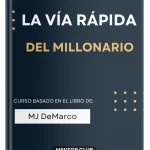 La vía rápida del Millonario