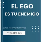 El ego es tu enemigo