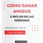 Cómo ganar amigos e influir en las personas