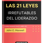 Las 21 leyes irrefutables del liderazgo