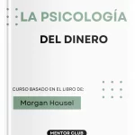 La psicología del dinero
